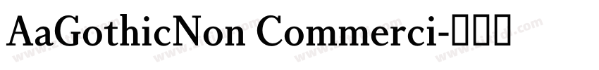 AaGothicNon Commerci字体转换